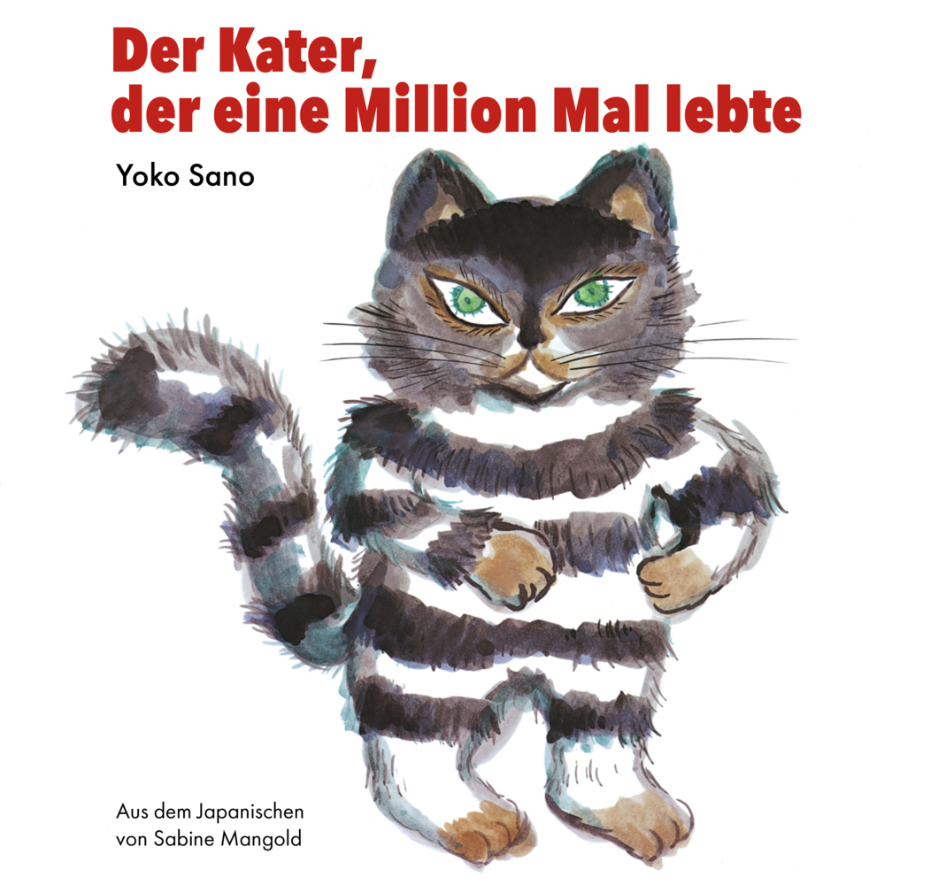 Cover: 9783981982077 | Der Kater, der eine Million Mal lebte | Yoko Sano | Buch | 32 S.