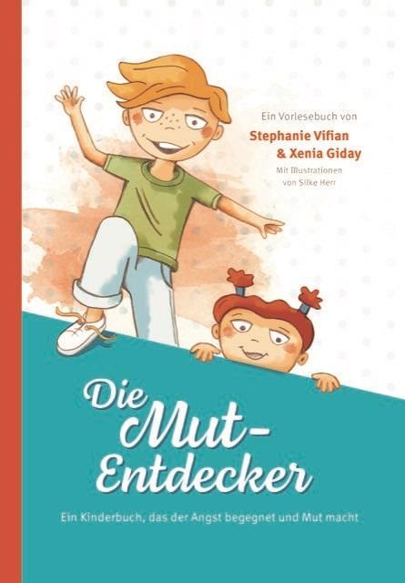 Cover: 9783989428805 | Die Mut-Entdecker | Stephanie Vifian (u. a.) | Buch | 60 S. | Deutsch