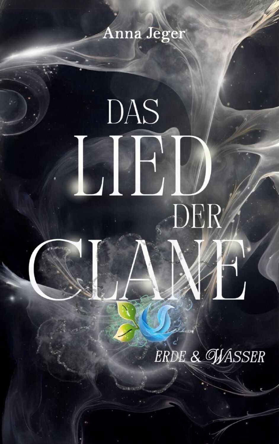 Cover: 9783759796929 | Das Lied der Clane | Erde und Wasser | Anna Jeger | Taschenbuch | 2024