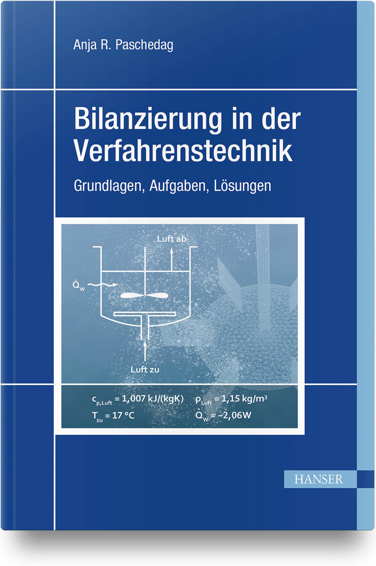 Cover: 9783446454101 | Bilanzierung in der Verfahrenstechnik | Grundlagen, Aufgaben, Lösungen