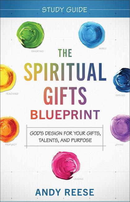 Cover: 9780800763534 | The Spiritual Gifts Blueprint Study Guide | Andy Reese | Taschenbuch