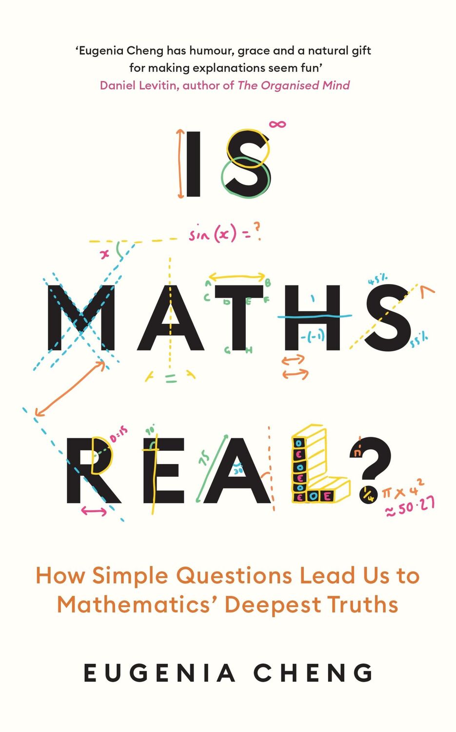 Cover: 9781788169530 | Is Maths Real? | Eugenia Cheng | Taschenbuch | 336 S. | Englisch