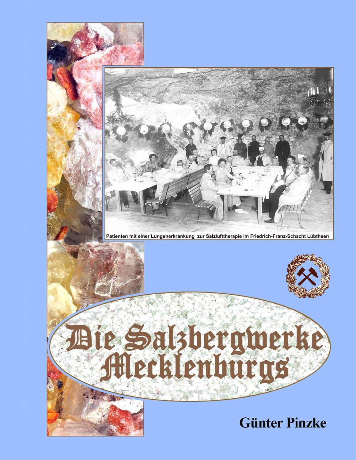 Cover: 9783735774415 | Die Salzbergwerke Mecklenburgs | Günter Pinzke | Buch | 188 S. | 2014