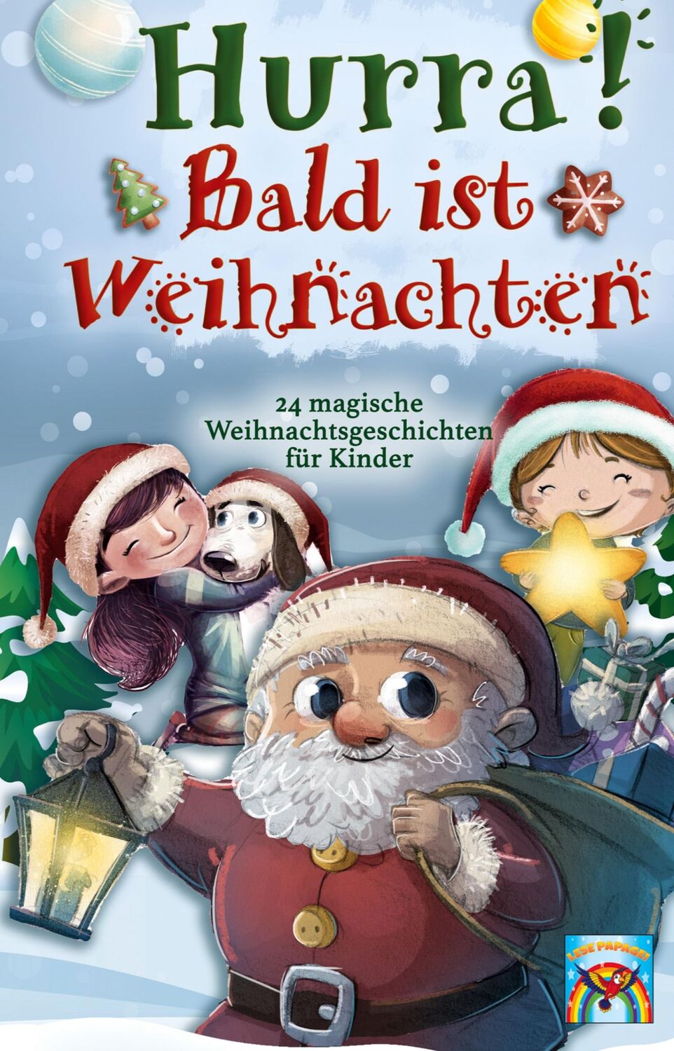 Cover: 9783347727472 | Hurra! Bald ist Weihnachten! | Lese Papagei | Buch | 124 S. | Deutsch