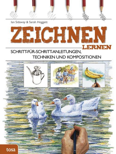 Cover: 9783863135546 | Zeichnen lernen | Ian Sidaway (u. a.) | Buch | 256 S. | Deutsch | 2019