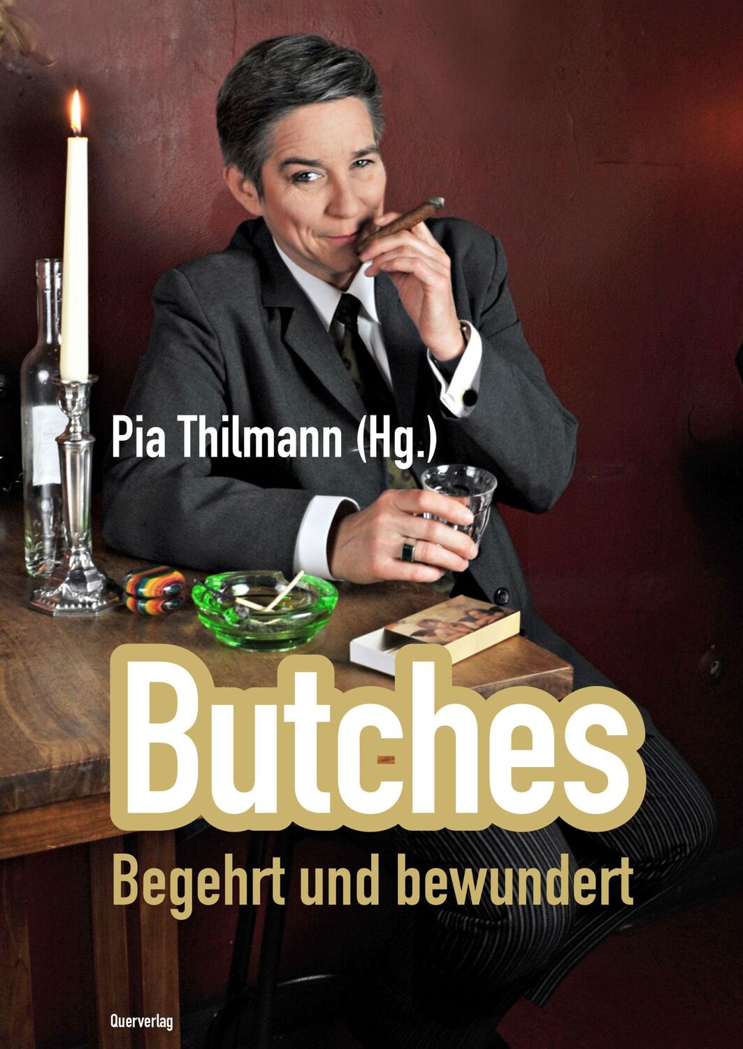 Cover: 9783896562623 | Butches | Begehrt und bewundert | Pia Thilmann | Taschenbuch | 192 S.