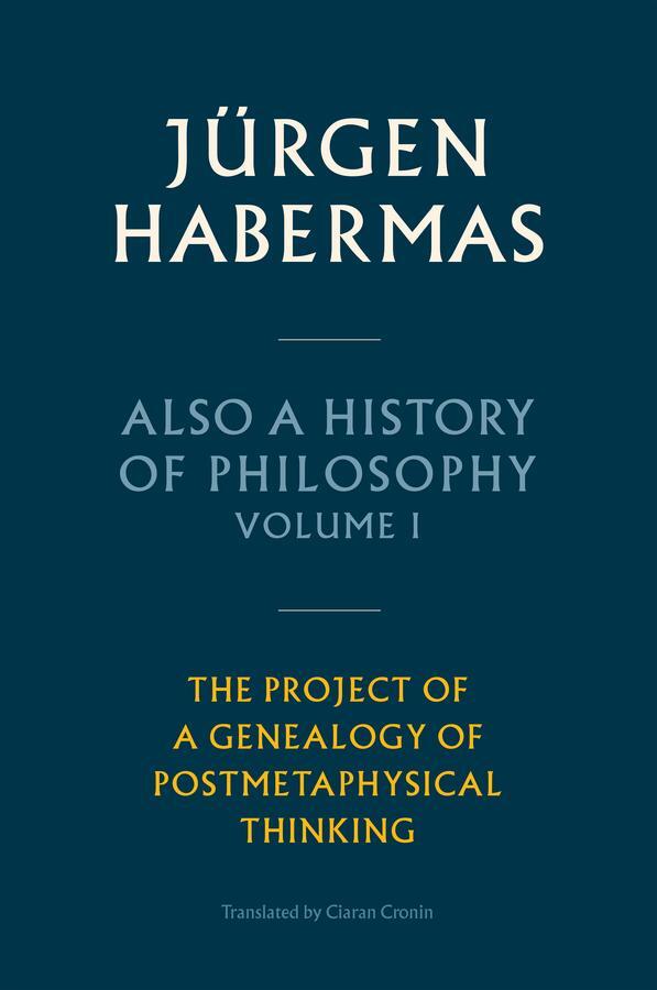 Cover: 9781509543892 | Also a History of Philosophy, Volume 1 | Jürgen Habermas | Buch | 2023