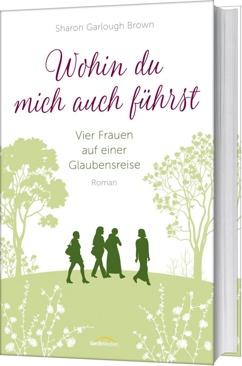 Cover: 9783957345370 | Wohin du mich auch führst | Sharon Garlough Brown | Buch | 448 S.