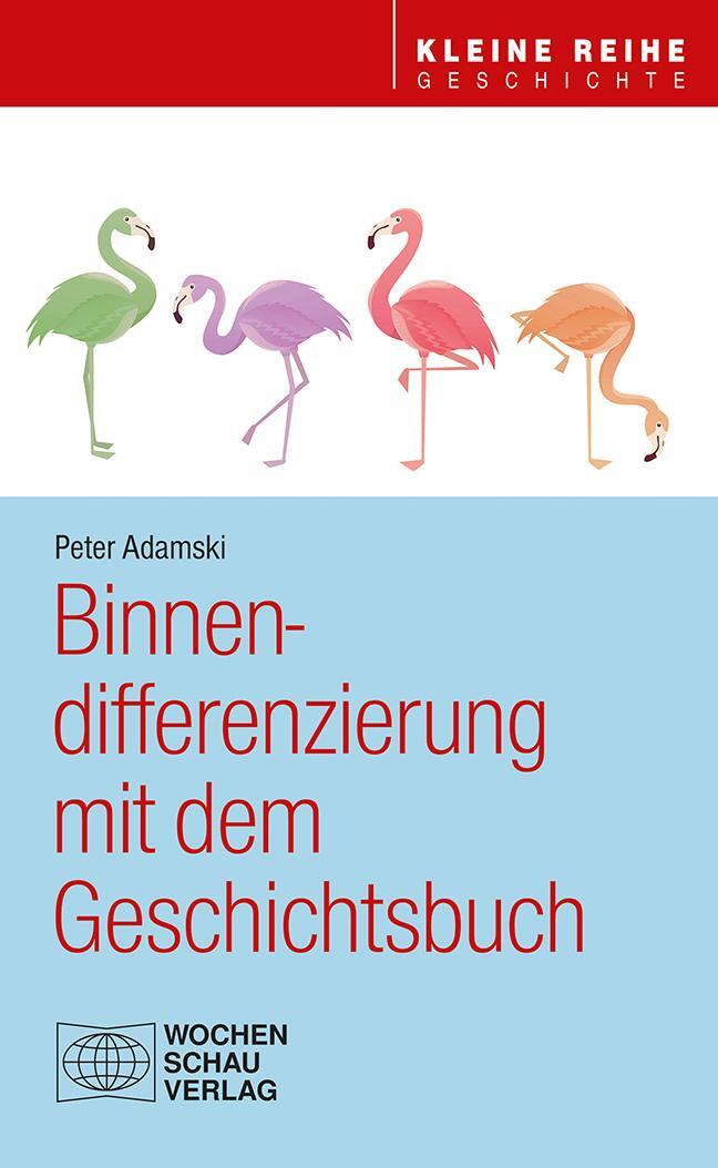 Cover: 9783734411755 | Binnendifferenzierung mit dem Geschichtsbuch | Peter Adamski | Buch