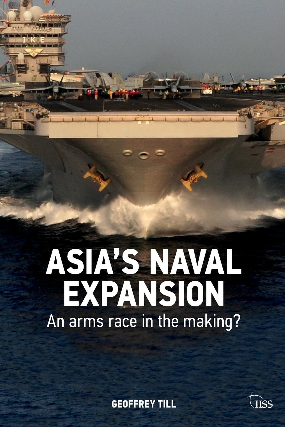 Cover: 9780415696388 | Asia's Naval Expansion | An Arms Race in the Making? | Geoffrey Till