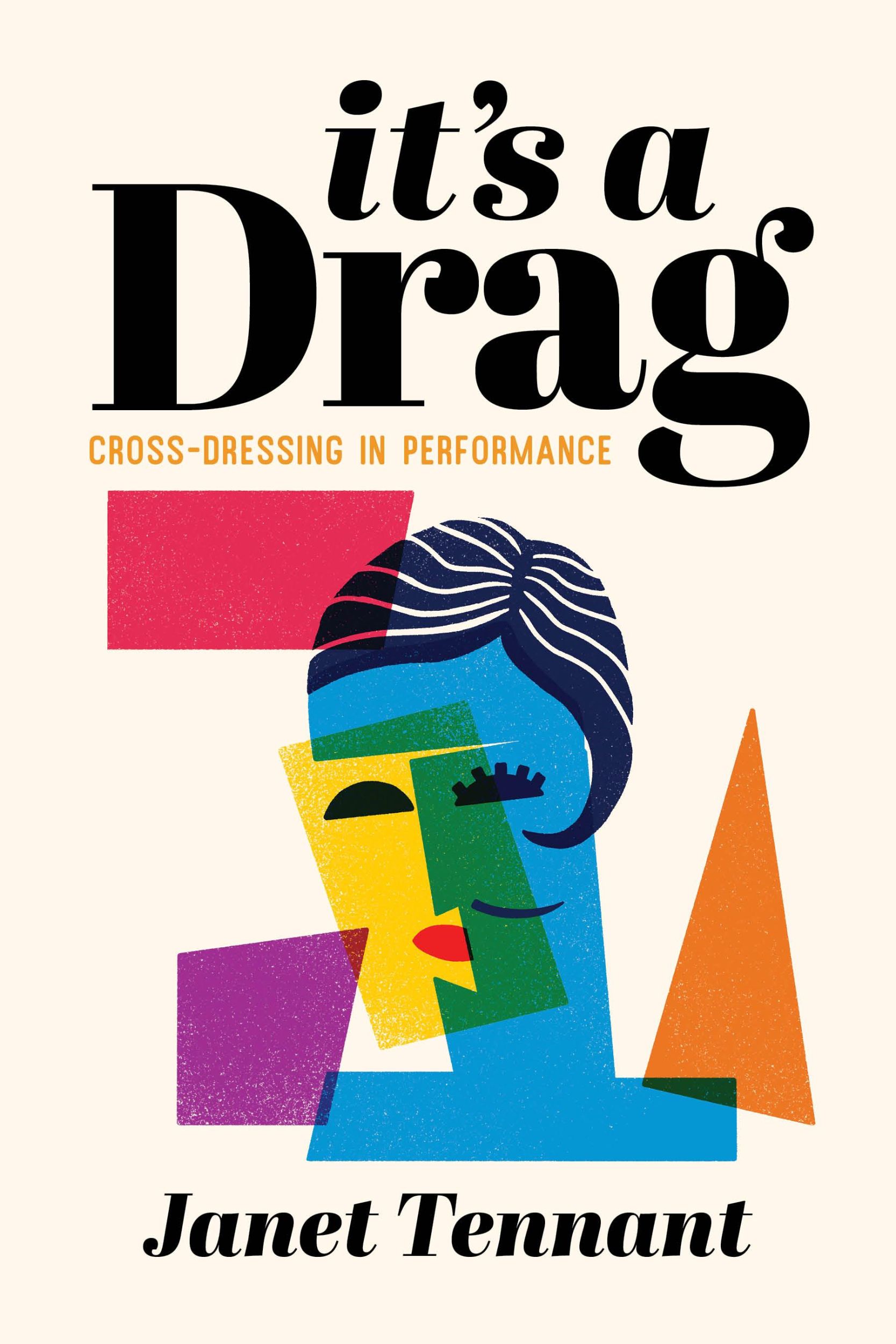 Cover: 9781493059058 | It's a Drag | Cross-Dressing in Performance | Janet Tennant | Buch