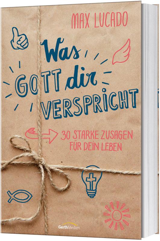 Cover: 9783957346353 | Was Gott dir verspricht | 30 starke Zusagen für dein Leben. | Lucado