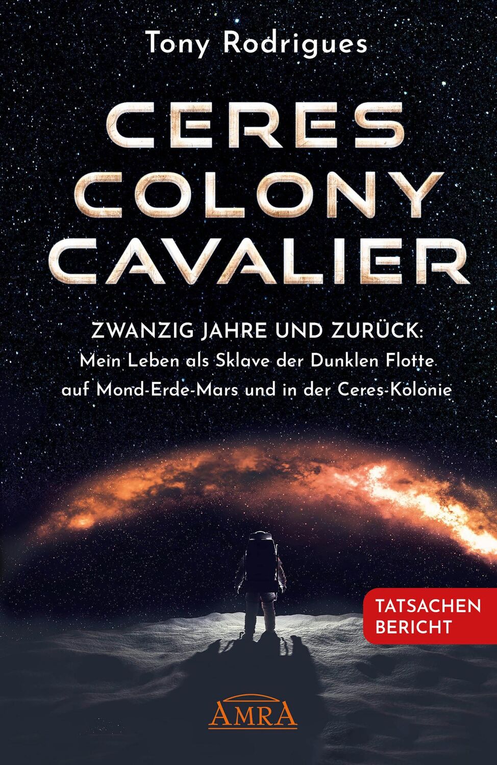 Cover: 9783954475469 | CERES COLONY CAVALIER. Zwanzig Jahre und zurück: Mein Leben als...