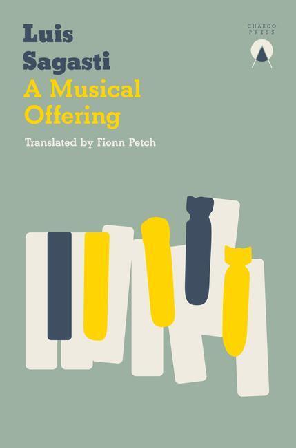 Cover: 9781999368456 | A Musical Offering | Luis Sagasti | Taschenbuch | Englisch | 2020