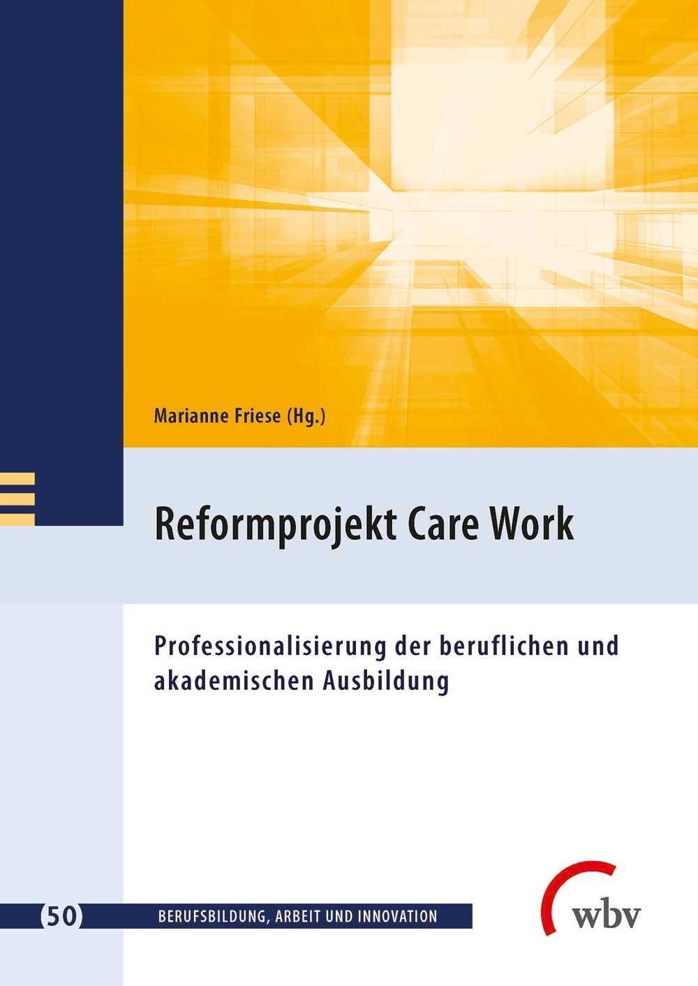 Cover: 9783763959747 | Reformprojekt Care Work | Marianne Friese | Taschenbuch | 299 S.