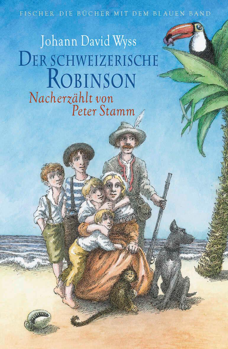 Cover: 9783596855070 | Der schweizerische Robinson. Nacherzählt von Peter Stamm | Buch | 2012