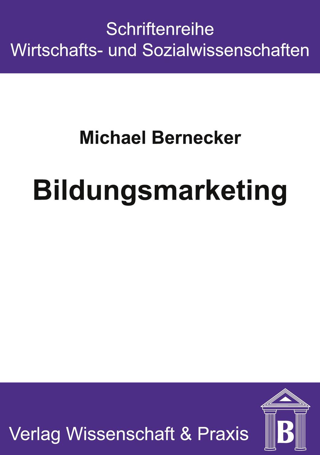 Cover: 9783896731012 | Bildungsmarketing. | Michael Bernecker | Taschenbuch | Paperback