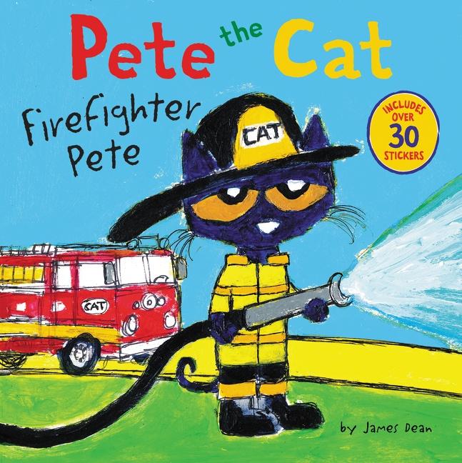 Cover: 9780062404459 | Pete the Cat: Firefighter Pete | Includes Over 30 Stickers! | Buch