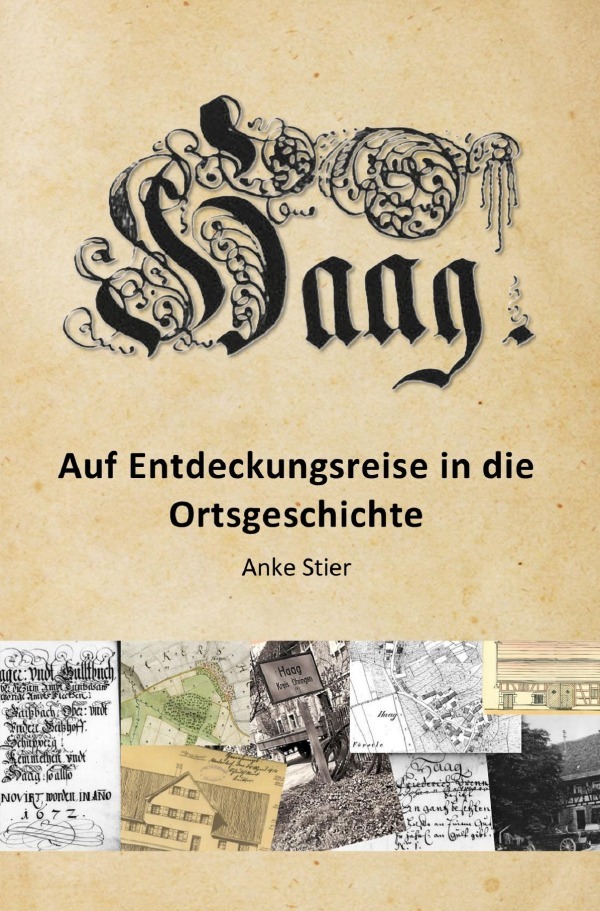 Cover: 9783759879332 | Haag - Auf Entdeckungsreise in die Ortsgeschichte | Ortschronik | Buch