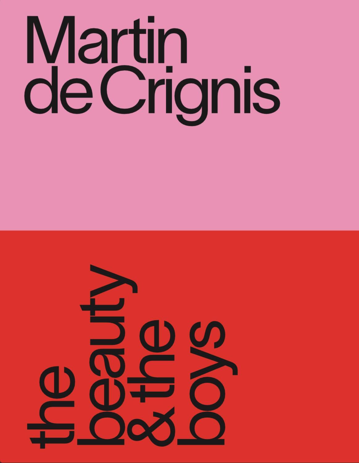 Cover: 9783987411359 | the beauty &amp; the boys | Martin de Crignis | Taschenbuch | 216 S.