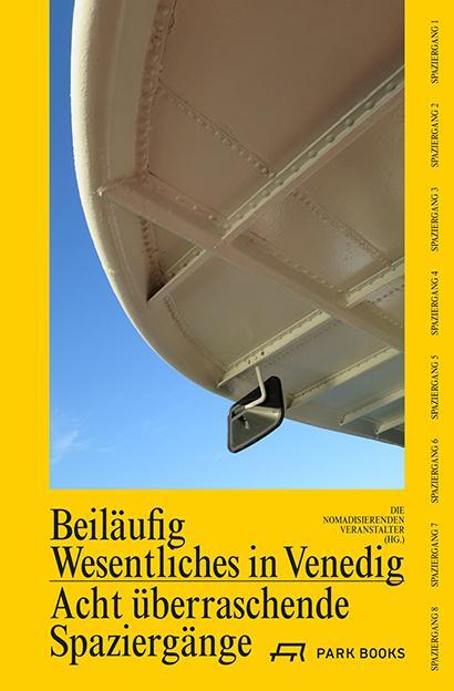 Cover: 9783038601975 | Beiläufig Wesentliches in Venedig | Acht überraschende Spaziergänge