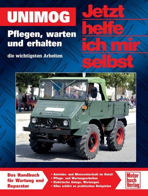 Cover: 9783613035539 | Unimog - Jetzt helfe ich mir selbst | Pflegen, warten und erhalten