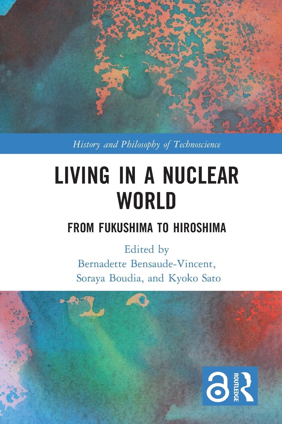 Cover: 9781032130668 | Living in a Nuclear World | From Fukushima to Hiroshima | Kyoko Sato