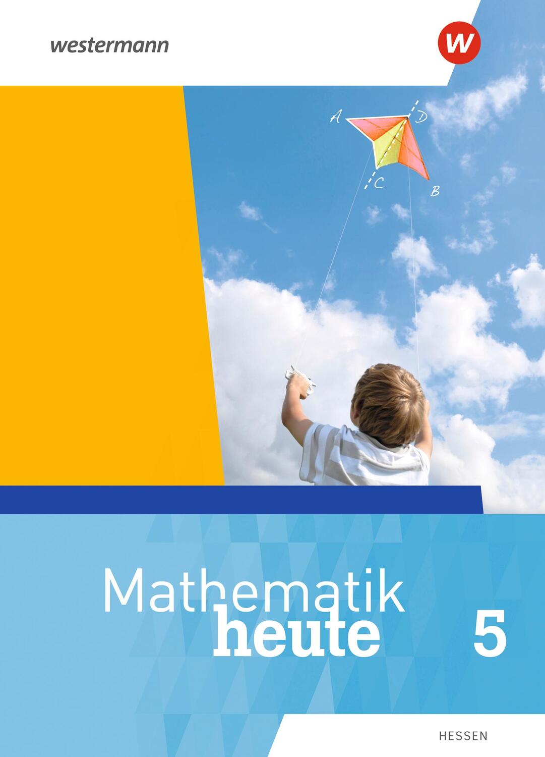 Cover: 9783141504002 | Mathematik heute 5. Schülerband. Hessen | Ausgabe 2019 | Buch | 264 S.