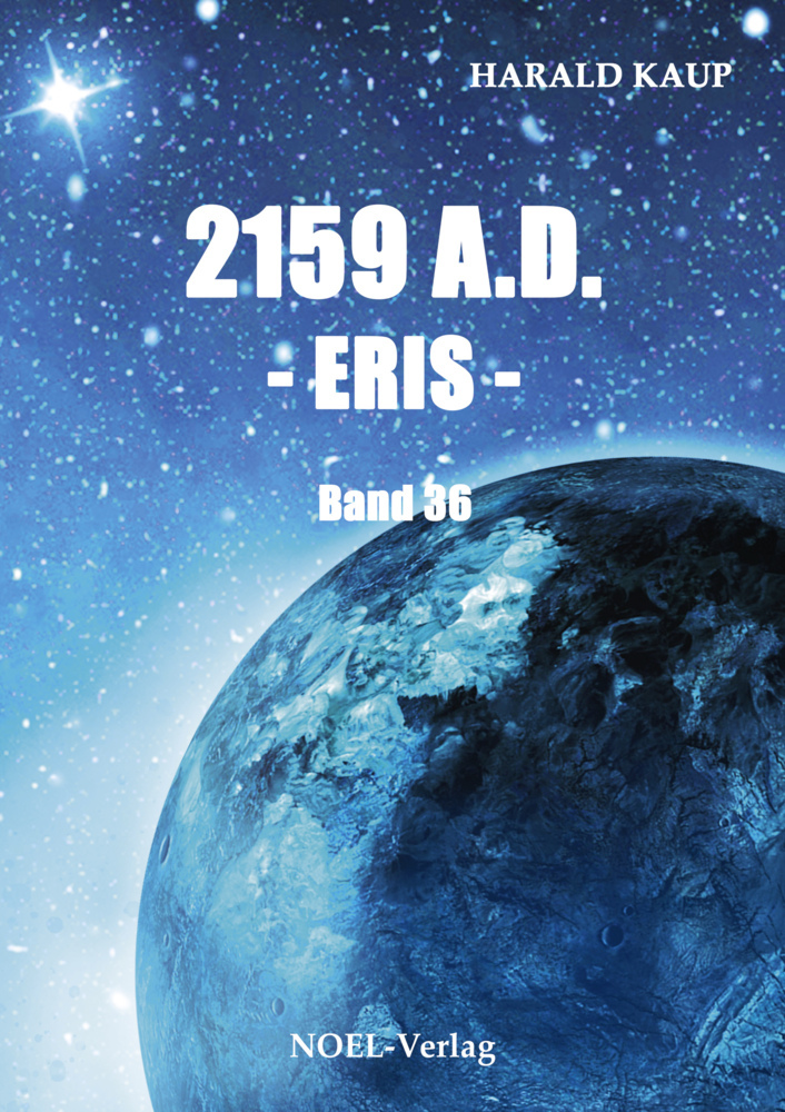 Cover: 9783967531602 | 2159 A.D. - Eris - | Harald Kaup | Taschenbuch | 344 S. | Deutsch