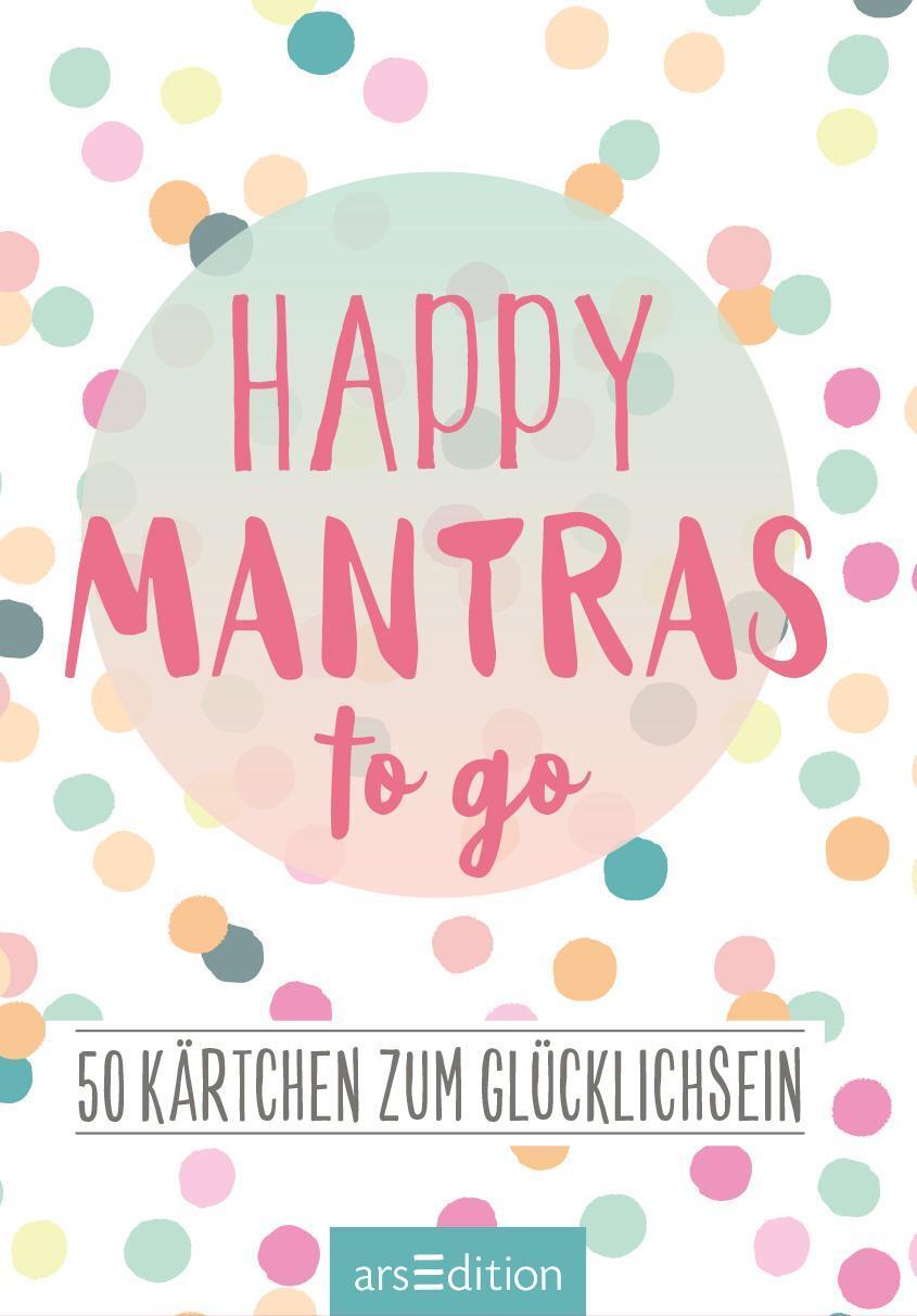 Bild: 9783845832241 | Happy Mantras to go - 50 Kärtchen zum Glücklichsein | Box | 51 S.