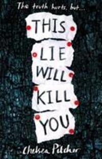 Cover: 9781471181368 | This Lie Will Kill You | Chelsea Pitcher | Taschenbuch | 305 S. | 2018