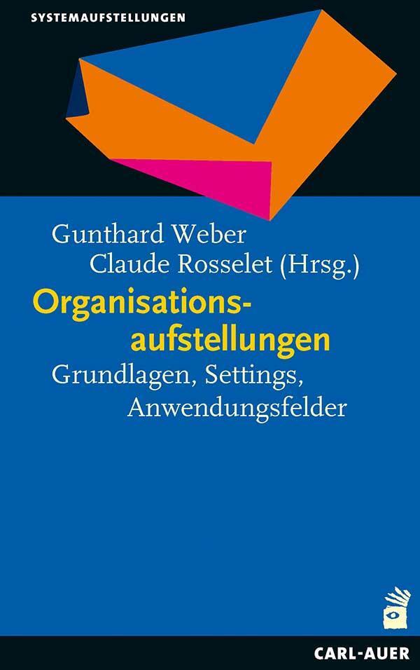 Cover: 9783849701406 | Organisationsaufstellungen | Grundlagen, Settings, Anwendungsfelder