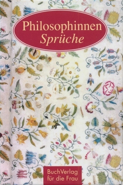 Cover: 9783897980761 | Philosophinnen-Sprüche | Leben braucht Leidenschaft | Barbara Brüning