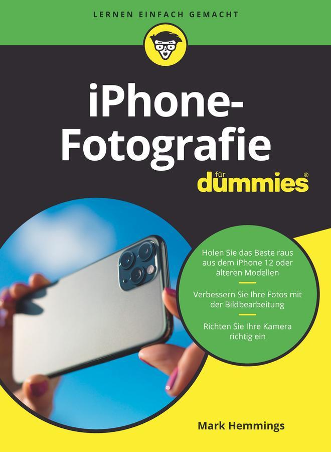 Cover: 9783527718818 | iPhone-Fotografie für Dummies | Mark Hemmings | Taschenbuch | 320 S.