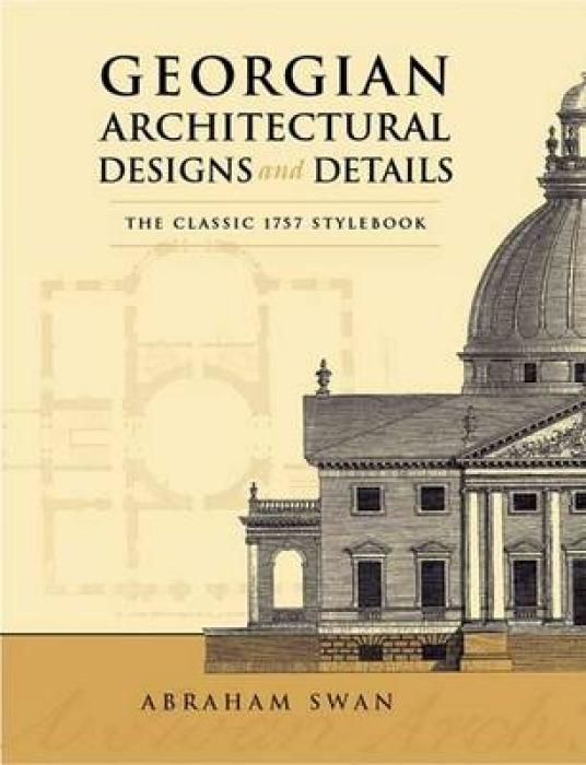 Cover: 9780486443973 | Georgian Architectural Designs and Details | Abraham Swan | Buch