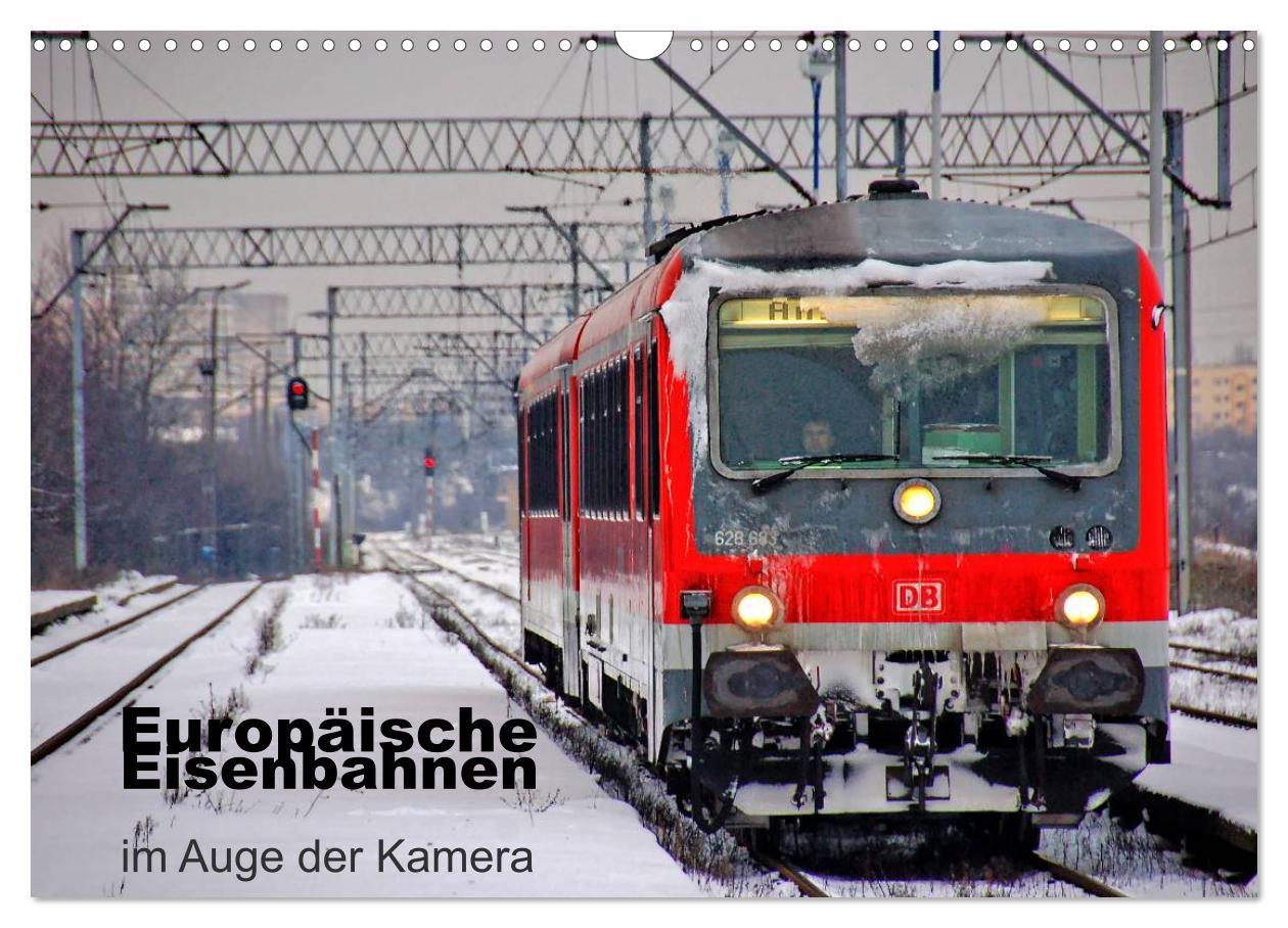 Cover: 9783435613151 | Europäische Eisenbahnen im Auge der Kamera (Wandkalender 2025 DIN...