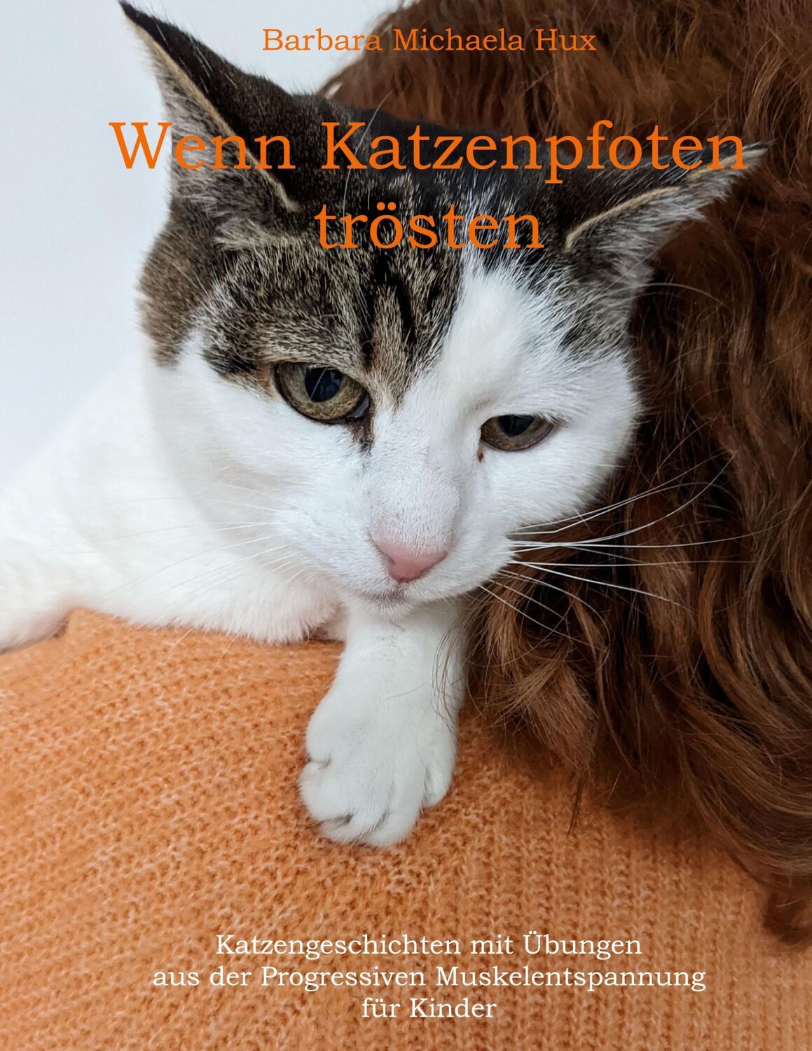 Cover: 9783755760528 | Wenn Katzenpfoten trösten | Barbara Michaela Hux | Buch | 74 S. | 2022