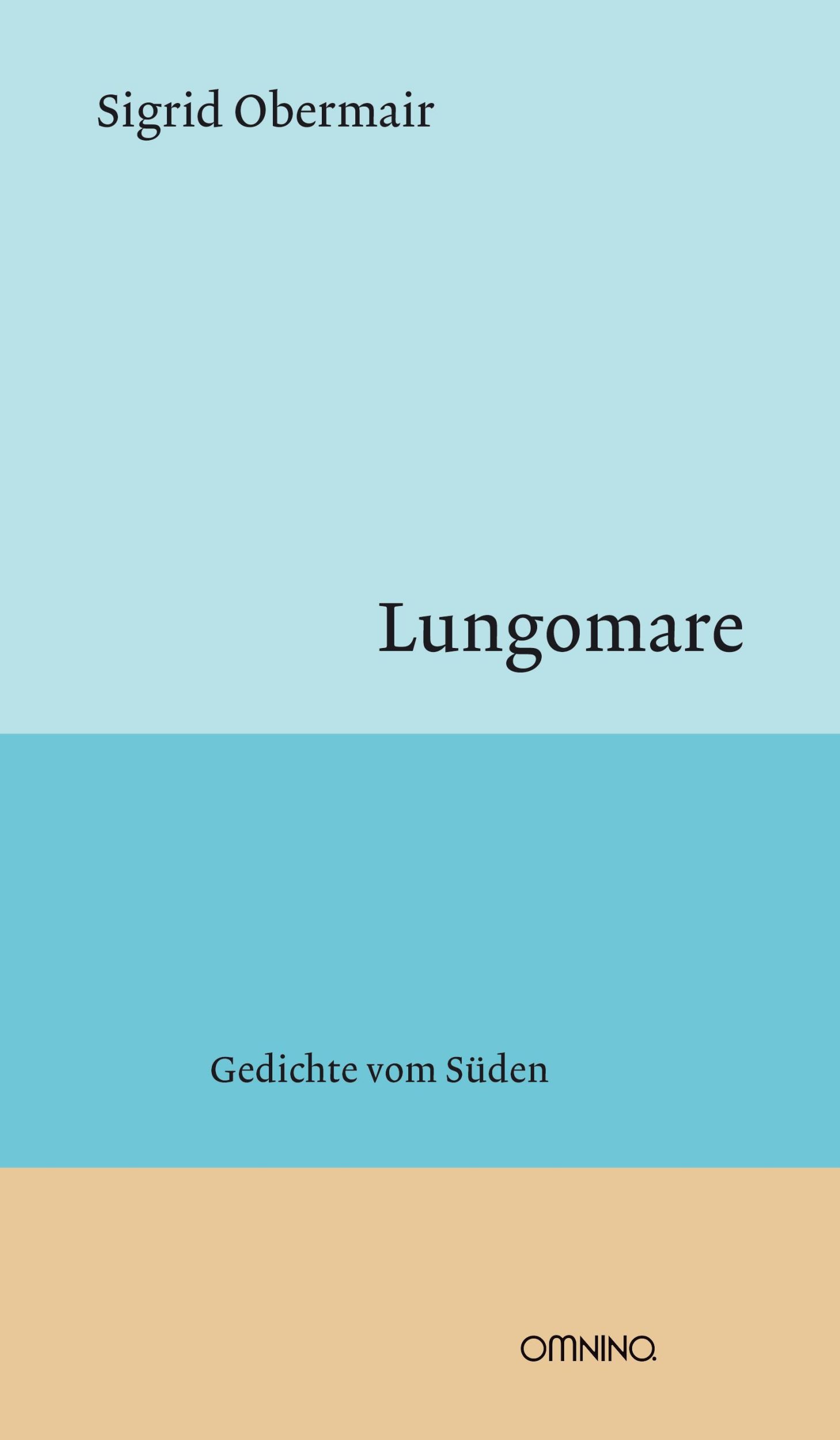 Cover: 9783958942356 | Lungomare | Gedichte vom Süden | Sigrid Obermair | Buch | 128 S.