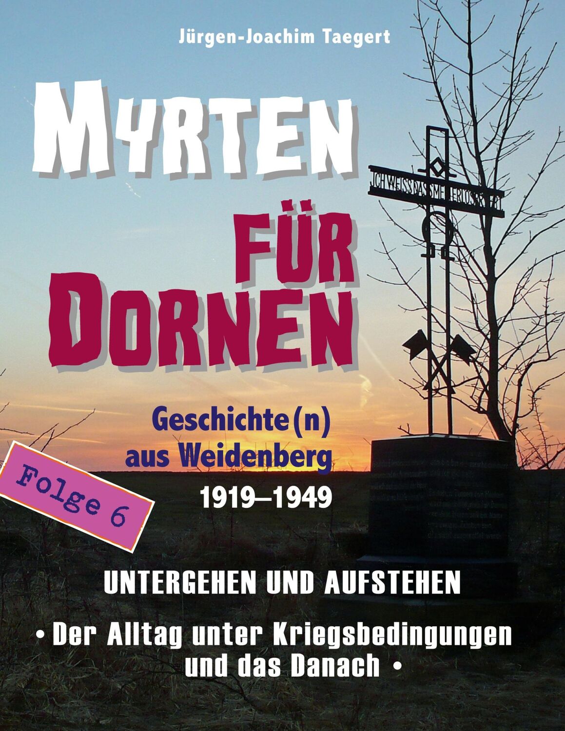 Cover: 9783947247202 | MYRTEN FÜR DORNEN - Geschichte(n) aus Weidenberg 1919-1949,...