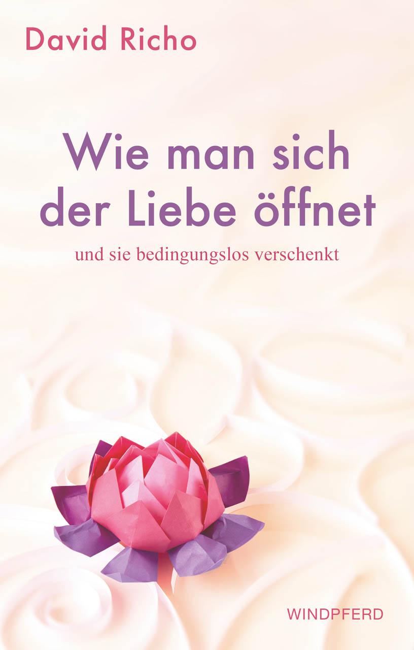 Cover: 9783864102288 | Wie man sich der Liebe öffnet und sie bedingungslos verschenkt | Richo