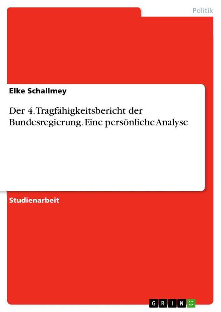 Cover: 9783668449831 | Der 4. Tragfähigkeitsbericht der Bundesregierung. Eine persönliche...