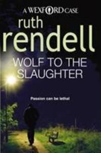 Cover: 9780099534822 | Wolf To The Slaughter | Ruth Rendell | Taschenbuch | Englisch | 2009