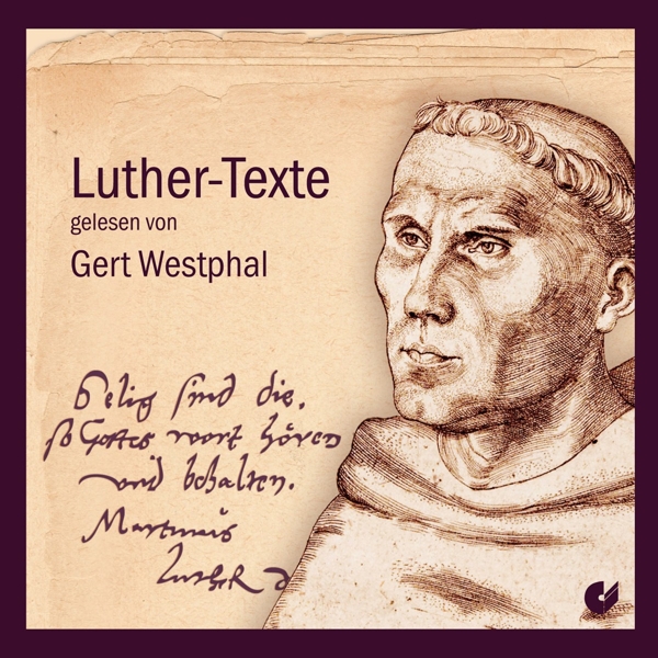 Cover: 4010072021021 | Luther-Texte | Gelesen von Gert Westphal, CD | Martin Luther | 52 Min.