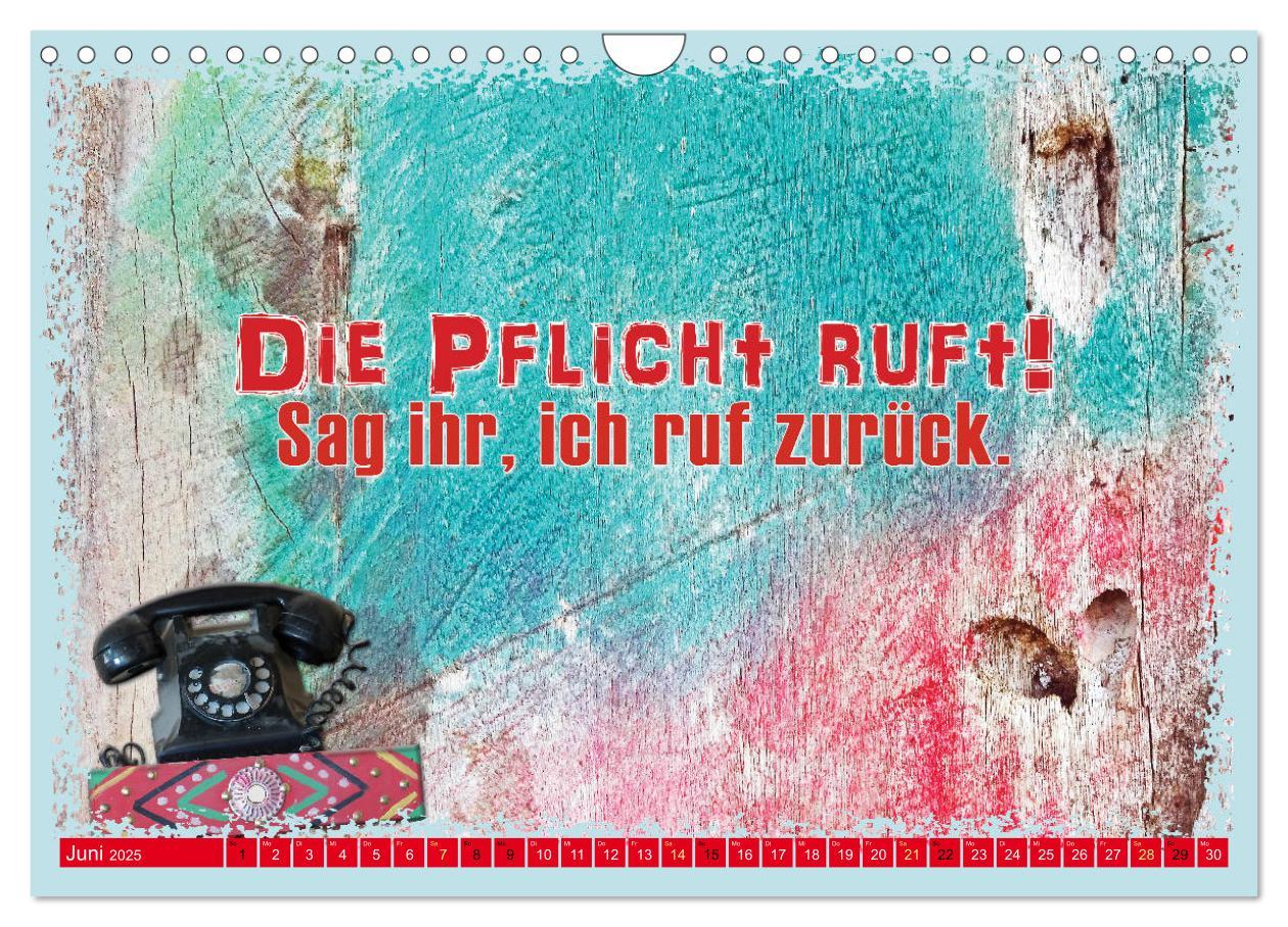 Bild: 9783383781391 | Die Pflicht ruft! Sag ihr, ich ruf zurück. (Wandkalender 2025 DIN...