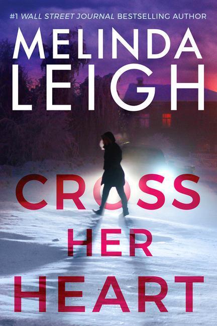 Cover: 9781542006927 | CROSS HER HEART | Melinda Leigh | Taschenbuch | Bree Taggert | 2020