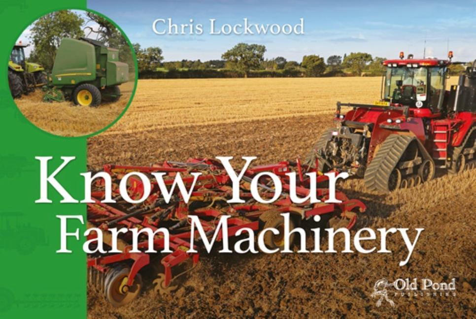 Cover: 9781910456316 | Know Your Farm Machinery | Chris Lockwood | Taschenbuch | Englisch