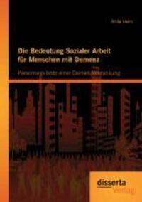 Cover: 9783954251582 | Die Bedeutung Sozialer Arbeit für Menschen mit Demenz | Anita Helm