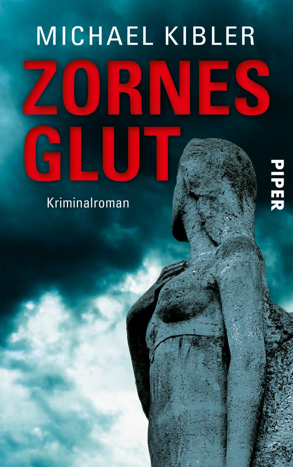 Cover: 9783492314831 | Zornesglut | Kriminalroman | Michael Kibler | Taschenbuch | 368 S.