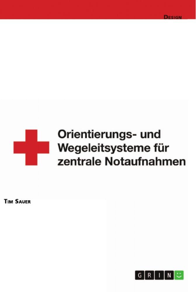 Cover: 9783668960978 | Gestaltung von Orientierungs- und Wegeleitsystemen von zentralen...