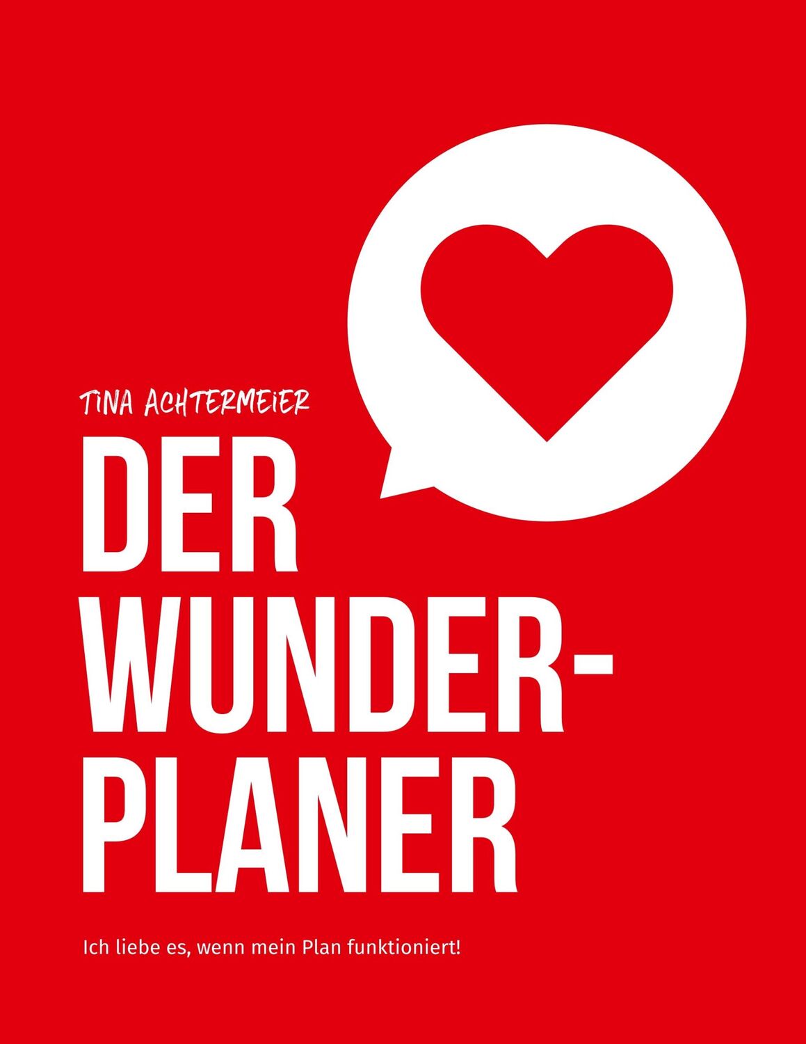 Cover: 9783752899764 | Der Wunderplaner | Ich liebe es, wenn mein Plan funktioniert | Buch